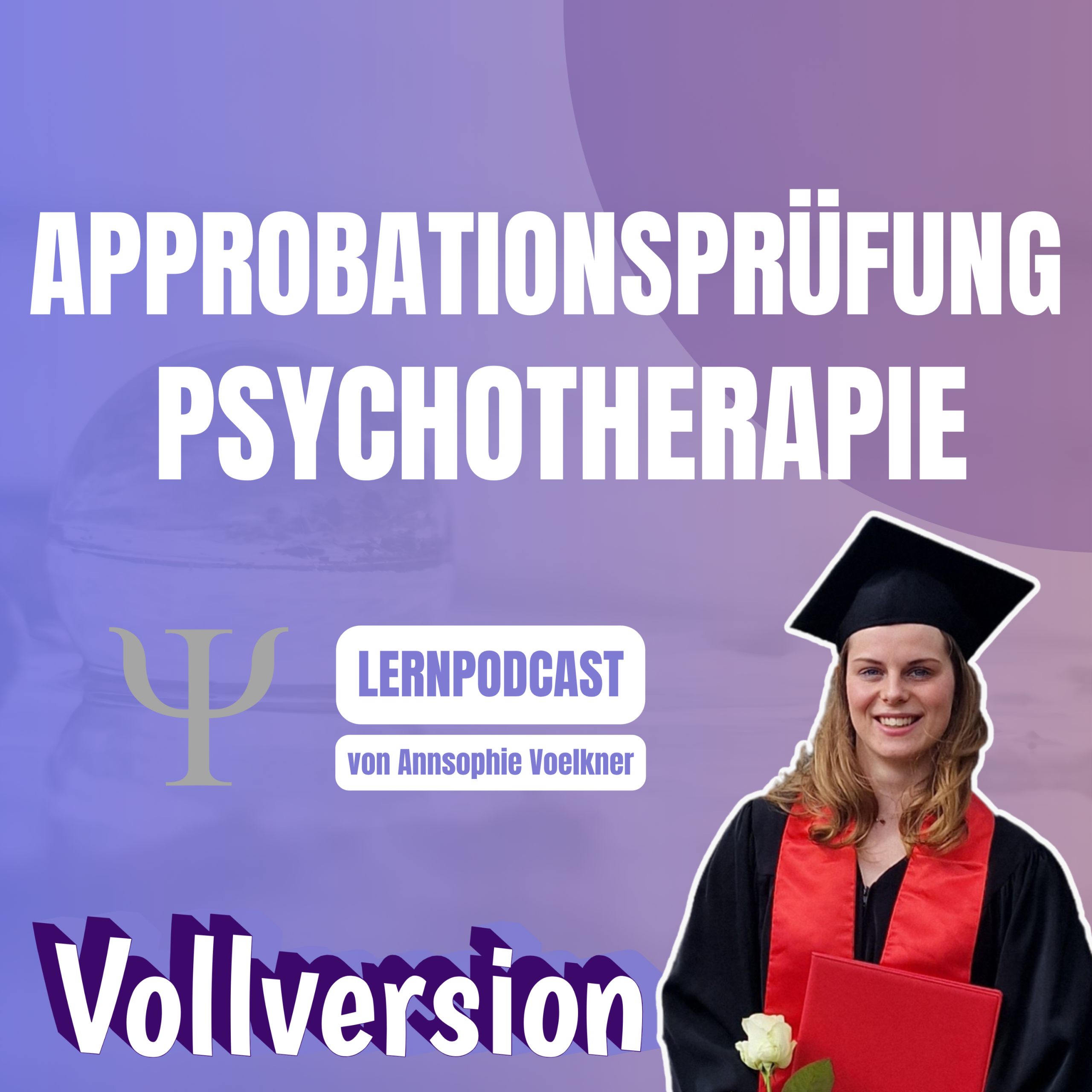 Cover des Lernpodcast für die Approbationsprüfung Psychotherapie von Annsophie Voelkner