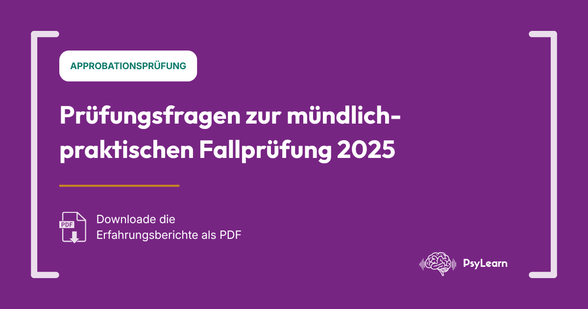 Approbationsprüfung Psychotherapie: Prüfungsfragen zur mündlich-praktischen Fallprüfung 2025